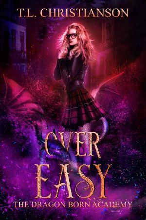 [Dragon Born Academy 02] • Over Easy (The Dragon Born Academy Book 2)